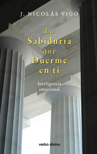 La Sabiduría Que Duerme En Ti, De Juan Nicolás Vigo Pineda. Editorial Verbo Divino, Tapa Blanda En Español, 2023