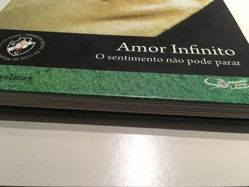 Amor Infinito-o Sentimento Não Pode Parar(vasco Da Gama)
