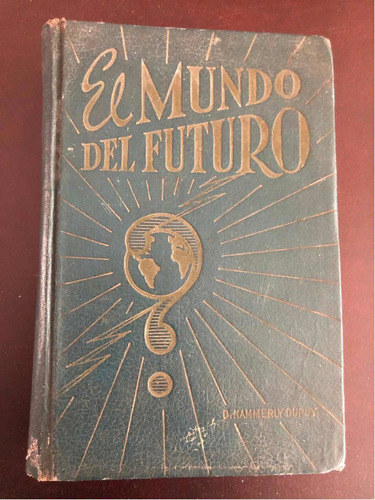 Libro El Mundo Del Futuro - Daniel Hammerly Dupuy - Oferta