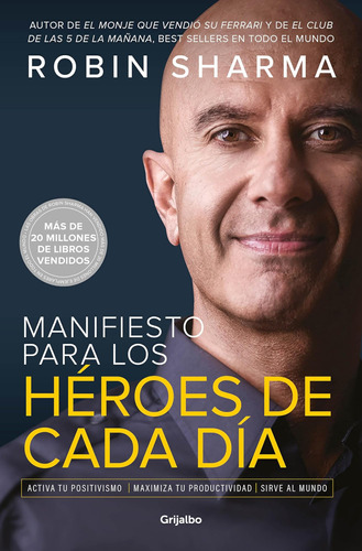 Libro: Manifiesto Para Los Héroes De Cada Día: Activa Tu Max
