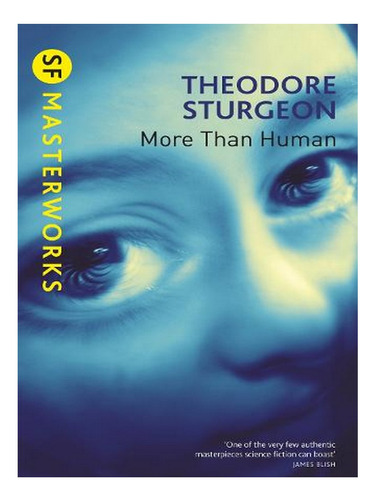 More Than Human - S.f. Masterworks (paperback) - Theod. Ew08