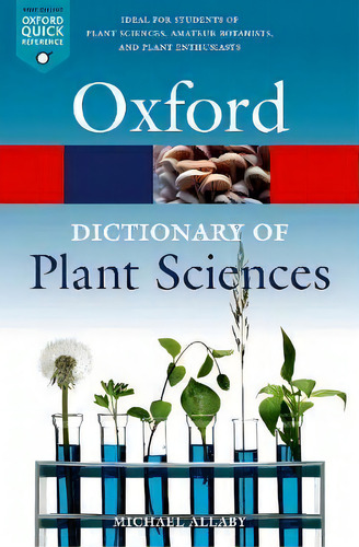 A Dictionary Of Plant Sciences, De Michael Allaby. Editorial Oxford University Press, Tapa Blanda En Inglés
