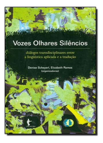 Vozes, Olhares, Silêncios, De Denise Scheyerl. Editora Edufba, Capa Mole Em Português