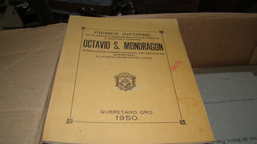 Octavio S. Mondragon , Primer Informe De Su Gestion Ad (Usado)