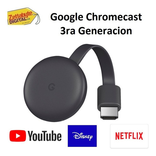 Google Chromecast 3ra Generacion 40vds Netflix Zettabyte
