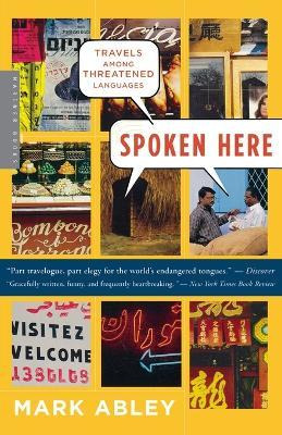 Libro Spoken Here : Travels Among Threatened Languages - ...