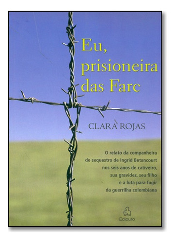 Eu Prisioneira Das Farc, De Isabel / Rojas Garcia. Editora Nova Fronteira Em Português