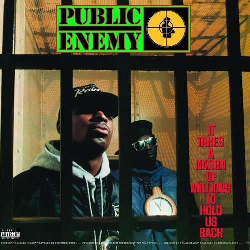 Public Enemy, It Takes A Nation Of Millions To Hold Us Back