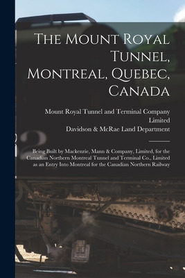 Libro The Mount Royal Tunnel, Montreal, Quebec, Canada: B...