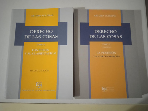 Derecho De Las Cosas, Arturo Yglesias. Tomos 1 Y 2 Vol.1