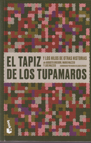 El Tapiz De Los Tupamaros Augusto Gregori 