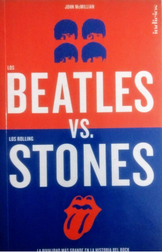 Los Beatles Vs. Los Rolling Stones - John Mcmillan