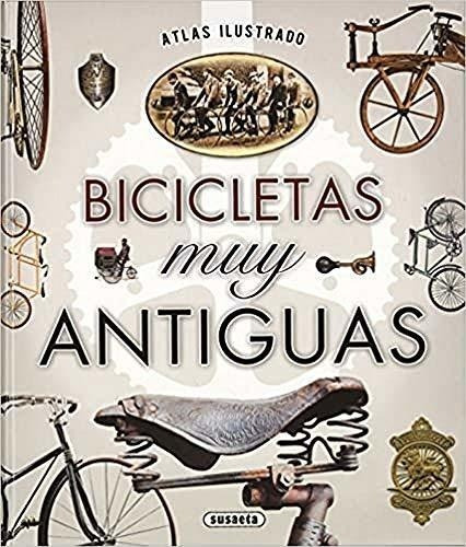 Atlas Ilustrado Bicicletas Muy Antiguas (td)
