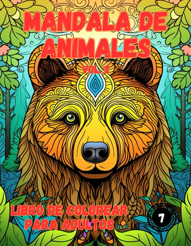 Libro: Mandala De Animales 2 - Libro De Colorear Para Adulto