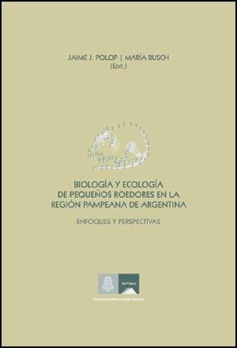 Libro - Biologia Y Ecologia De Pequeños Roedores En Region 