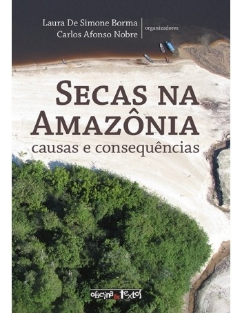 Secas Na Amazônia Causas E Consequências