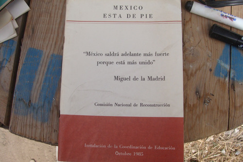 Mexico Esta De Pie , Comision Nacional De Reconstruccion