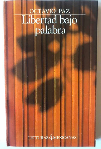 Libro Libertad Bajo Palabra - Octavio Paz