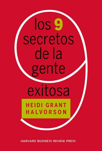 Libro Los 9 Secretos De La Gente Exitosa - Grant, Heidi