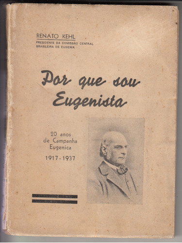 1937 Eugenesia Renato Kehl Dedicado Por Que Sou Eugenista