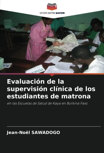 Libro: Evaluación De La Supervisión Clínica De Los Estudiant