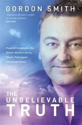 The Unbelievable Truth : Powerful Insights Into The Unsee... Cuotas