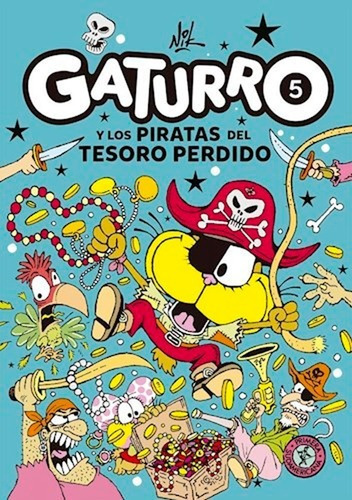 Gaturro 5 Gaturro Y Los Piratas Del Tesoro Perdido