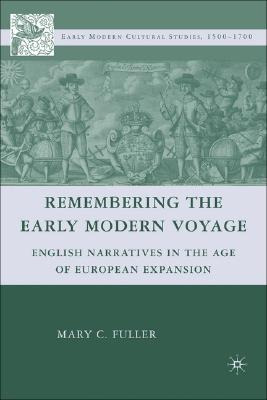 Libro Remembering The Early Modern Voyage: English Narrat...