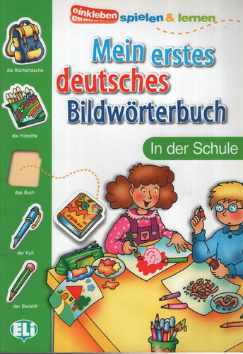 Eli Mein Erstes Deutsches Bildworterbuch - Schule