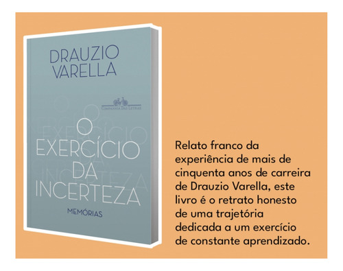 O Exercício Da Incerteza: Memórias, De Drauzio Varella. Editorial Editora Companhia Das Letras, Capa Mole Em Português, 2022