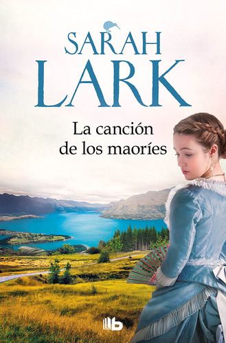 La Canción De Los Maoríes (trilogía Nube Bca 2) - Lark - *