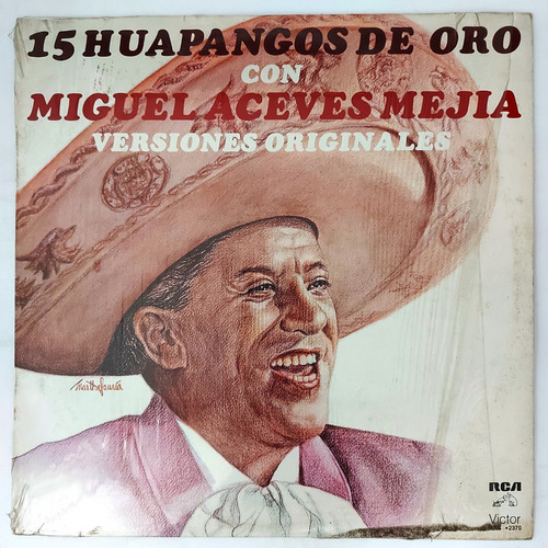 15 Huapangos De Oro Con Miguel Aceves Mejia     Lp