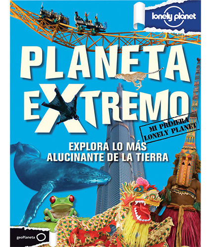 Planeta Extremo, De Lonely Planet. Editorial Lonely Planet, Tapa Dura En Español