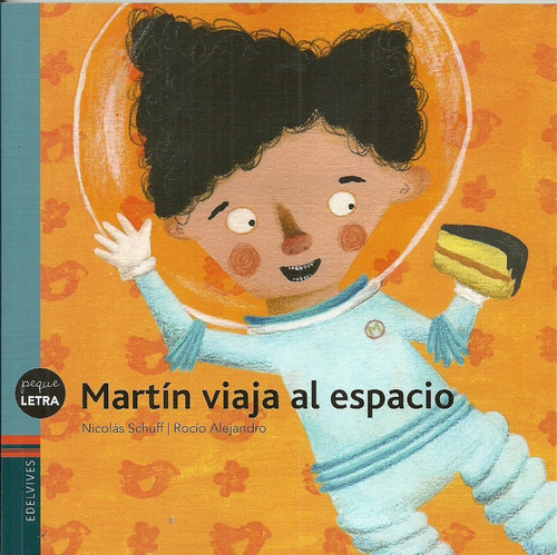 Martín Viaja Al Espacio - Nicolás Schuff