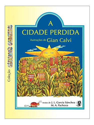 Libro A Cidade Perdida De J L Garcia Pacheco M A  Global