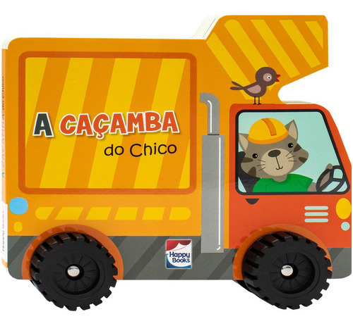 Aventura Sobre Rodas: Caçamba Do Chico, A