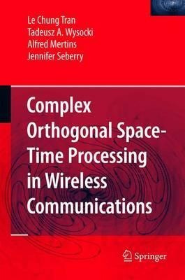 Complex Orthogonal Space-time Processing In Wireless Comm...