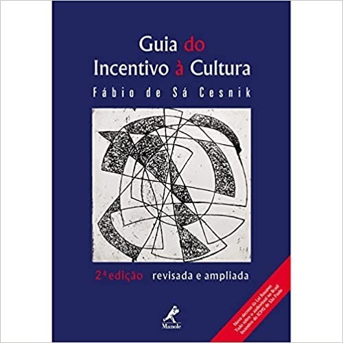 Guia Do Incentivo À Cultura  2ª Edição