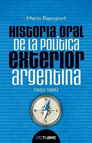 Historia Oral De La Politica Exterior Argentina (1930-1  96