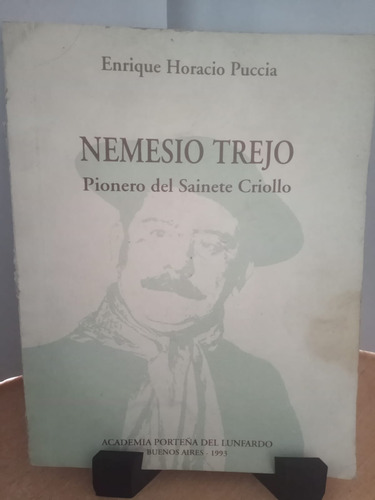 Nemesio Trejo Pionero Del Sainete Criollo