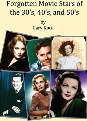 Libro Forgotten Movie Stars Of The 30's, 40's, And 50's