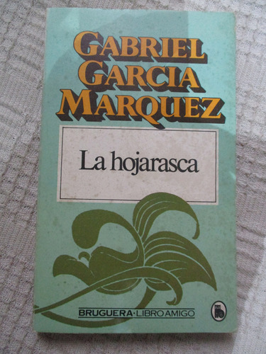 Gabriel García Márquez - La Hojarasca