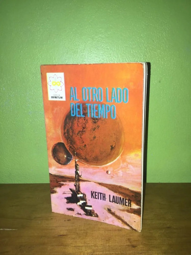 Libro, Al Otro Lado Del Tiempo De Keith Laumer.