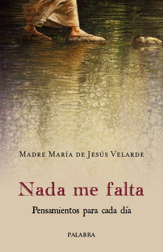 Libro Nada Me Falta - Velarde, Madre Maria De Jesus