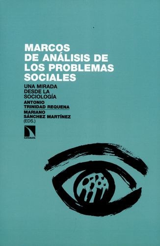 Libro Marcos De Análisis De Los Problemas Sociales. Una Mir