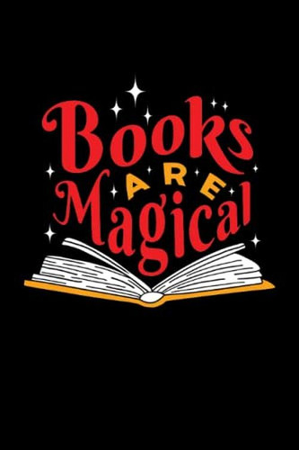 Los Libros Son Magicos - Cuaderno Para Bibliofilos: Cuaderno