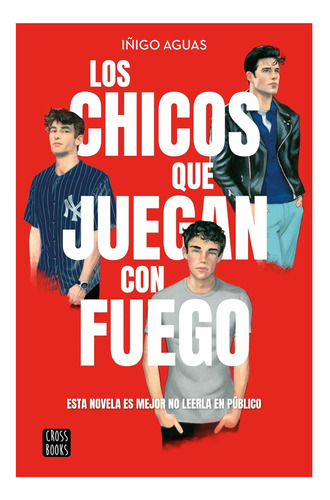 Libro Los Chicos Que Juegan Con Fuego /479