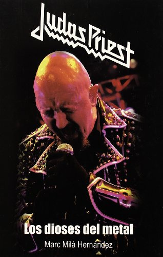 Libro Judas Priest Los Dioses Del Metal Rustico De Hernandez