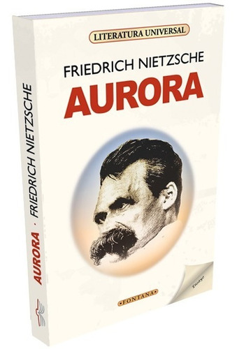 Libro. Aurora. Friedrich Nietzsche. Fontana.