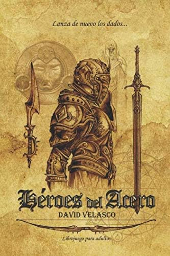 Libro: Héroes Del Acero: Librojuego (tierras De Úrowen) (spa